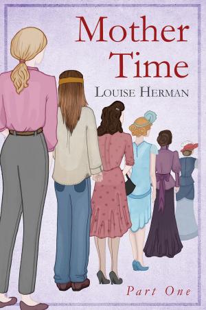 Cover of the book Mother Time: Part One by Victoria Oliveri