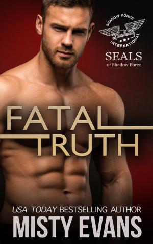 Cover of the book Fatal Truth by Misty Evans, Amy Manemann