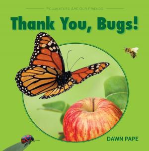 Cover of the book Thank You, Bugs! by Pascale Rousseau