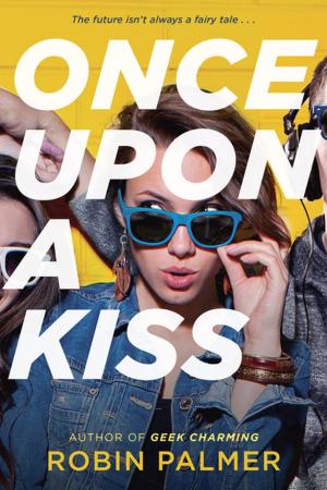 Cover of the book Once Upon a Kiss by Allegra Goodman