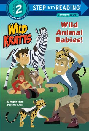 Cover of the book Wild Animal Babies! (Wild Kratts) by Elizabeth Winthrop