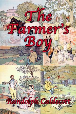 Cover of the book The Farmer's Boy by Amelia E. Barr