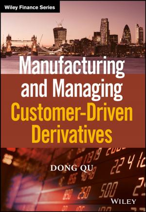 Cover of the book Manufacturing and Managing Customer-Driven Derivatives by Leslie Bendaly, Nicole Bendaly
