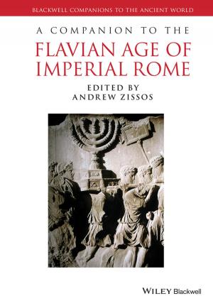 Cover of the book A Companion to the Flavian Age of Imperial Rome by Patricia Raymond, Michelle Beaver