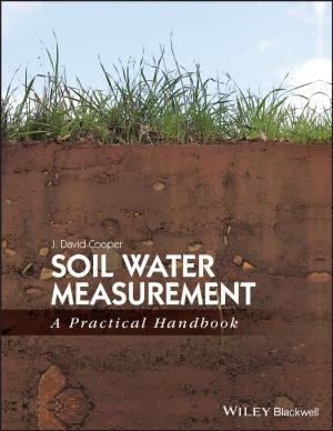 Cover of the book Soil Water Measurement by Matthias Meyer, Holger Birl, Ramon Knollmann, Carsten Sieber, Jürgen Weber, Hendrik Schlüter