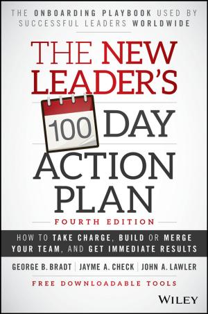 Cover of the book The New Leader's 100-Day Action Plan by Jon Nuttall