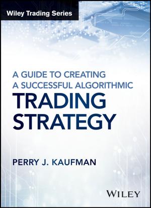 Cover of the book A Guide to Creating A Successful Algorithmic Trading Strategy by HTG