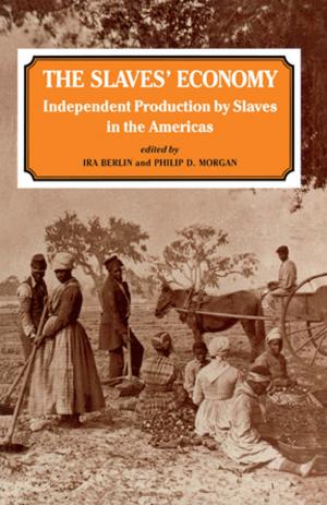Cover of the book The Slaves' Economy by John Overton, Warwick E. Murray, Gerard Prinsen, Tagaloa  Avataeao Junior Ulu, Nicola Wrighton