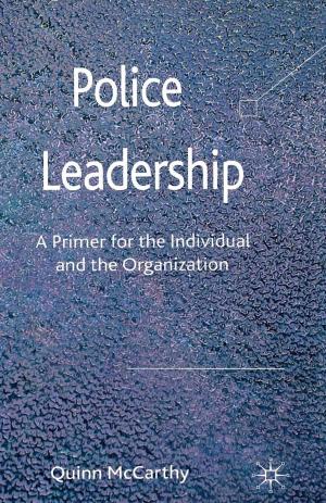Cover of the book Police Leadership by Dr Emma Liggins, Dr Andrew Maunder, Dr Ruth Robbins