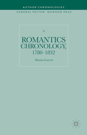 Cover of the book A Romantics Chronology, 1780-1832 by Michael Hünseler
