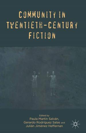 Cover of the book Community in Twentieth-Century Fiction by Sandra Gollin-Kies, David R. Hall, Stephen H. Moore