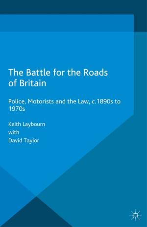 Cover of the book The Battle for the Roads of Britain by Professor Willie Thompson