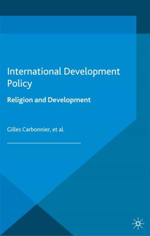 Cover of the book International Development Policy: Religion and Development by L. Napper