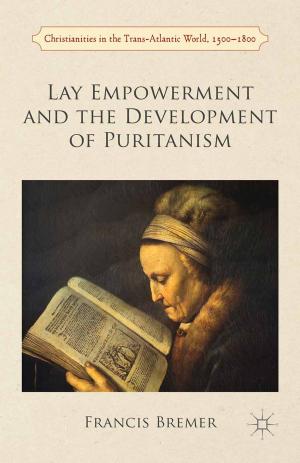 bigCover of the book Lay Empowerment and the Development of Puritanism by 