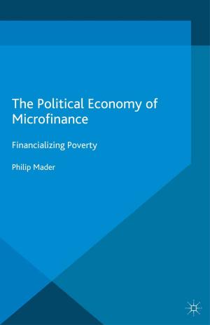 Cover of the book The Political Economy of Microfinance by Lawrence A. Nicholson, Jonathan G. Lashley