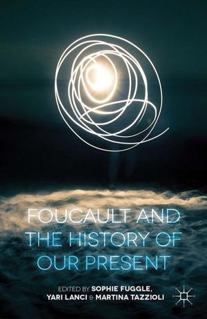 Cover of the book Foucault and the History of Our Present by M. Hollow