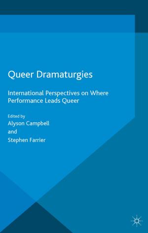 Cover of the book Queer Dramaturgies by Taru Haapala, Claudia Wiesner, Kari Palonen