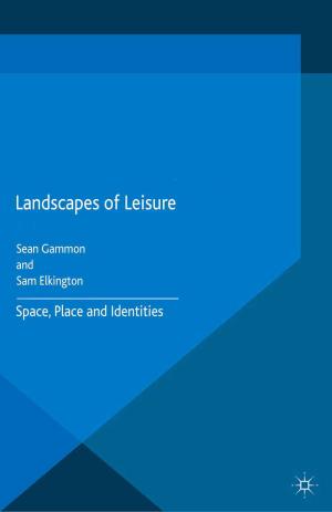 Cover of the book Landscapes of Leisure by 