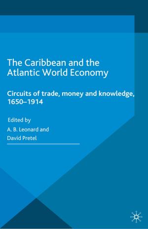 Cover of the book The Caribbean and the Atlantic World Economy by J. Mai, M. Scherer