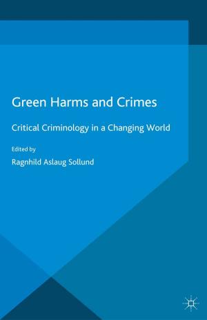 Cover of the book Green Harms and Crimes by B. Nooteboom
