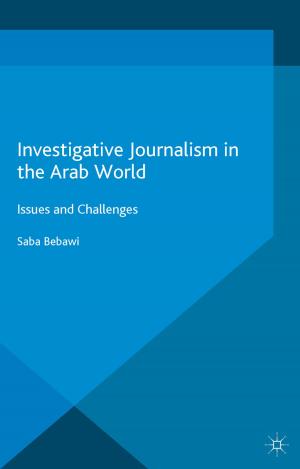 Cover of the book Investigative Journalism in the Arab World by Mattia Guidi