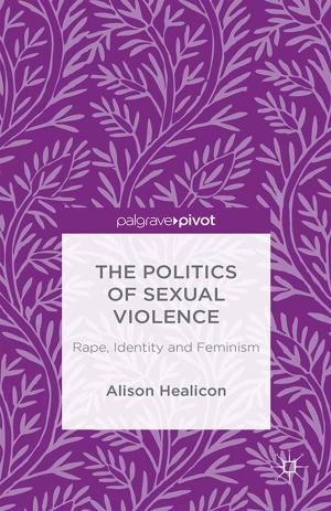 Cover of the book The Politics of Sexual Violence by B. Glass
