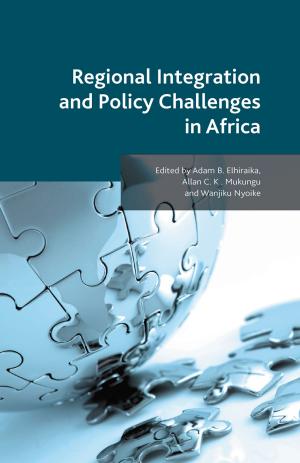 Cover of the book Regional Integration and Policy Challenges in Africa by Cynthia Baron