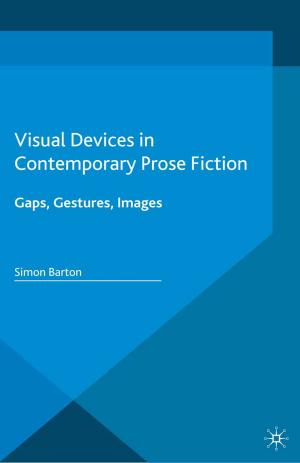 Cover of the book Visual Devices in Contemporary Prose Fiction by 