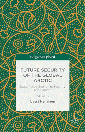Cover of the book Future Security of the Global Arctic by N. Trimikliniotis, D. Parsanoglou, V. Tsianos