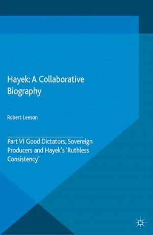 Cover of the book Hayek: A Collaborative Biography by Dimitar Bechev