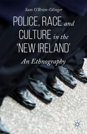 Cover of the book Police, Race and Culture in the 'new Ireland' by Siobhan McEvoy-Levy
