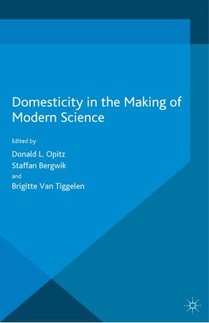 Cover of the book Domesticity in the Making of Modern Science by Jim PathFinder Ewing