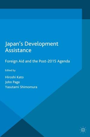 Cover of the book Japan’s Development Assistance by Tancred Bradshaw