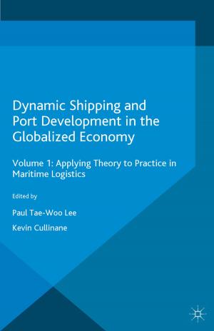 Cover of the book Dynamic Shipping and Port Development in the Globalized Economy by C. Puempin, H. von Liechtenstein, F. Hashemi, Heinrich von Liechtenstein