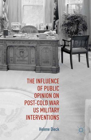 Cover of the book The Influence of Public Opinion on Post-Cold War U.S. Military Interventions by Nora Hämäläinen