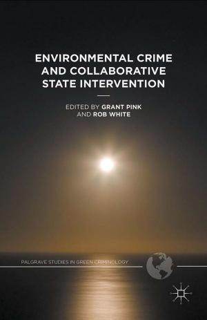 Cover of the book Environmental Crime and Collaborative State Intervention by R. Rajan