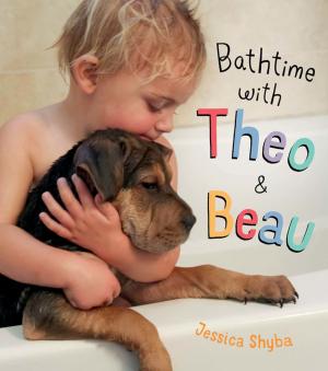 Cover of the book Bathtime with Theo and Beau by James Preller