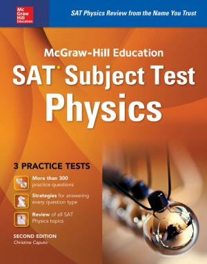 Cover of the book McGraw-Hill Education SAT Subject Test Physics 2nd Ed. by Jane P. Gardner, Chris Womack, Stephanie Richards, Thomas A. editor - Evangelist