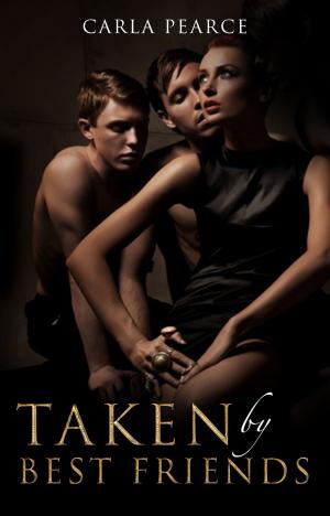 Book cover of Taken by Best Friends