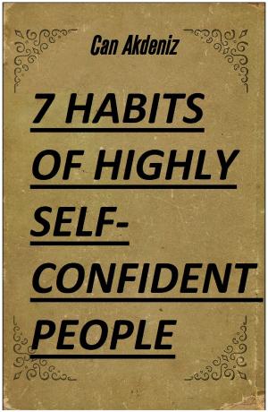 Cover of the book 7 Habits of Highly Self-Confident People: A Revolutionary Book for Self-Improvement (Best Business Books 28) by Jonas Stark