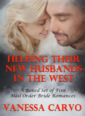 Cover of the book Helping Their New Husbands in the West: A Boxed Set of Five Mail Order Bride Romances by Helen Keating