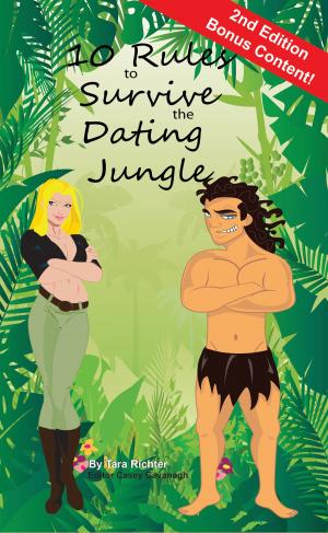 Cover of the book 10 Rules to Survive the Dating Jungle by Dr. Melissa Bailey