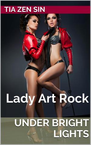 bigCover of the book Lady Art Rock Part Four: Under Bright Lights by 