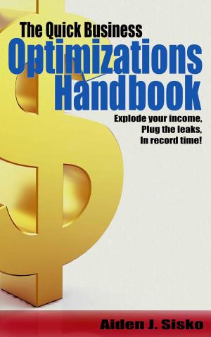 Cover of the book The Quick Business Optimizations Handbook by Sam Reddington