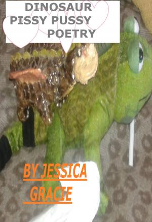 Cover of Dinosaur Pissy Pussy Poetry