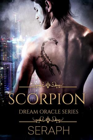 Cover of the book Dream Oracle Series: The Scorpion by Seraph