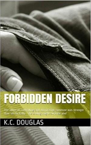 Cover of the book Forbidden Desire by KC Douglas