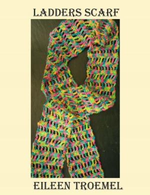 Cover of the book Ladder Scarf by Eileen Troemel