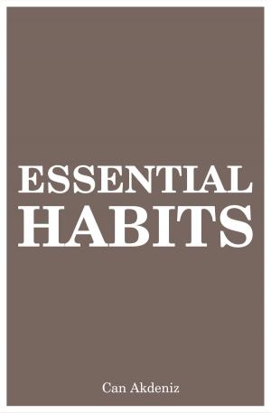 Book cover of Essential Habits: 21 Life Changes That Can Make You Creative, Self-Confident and Charismatic