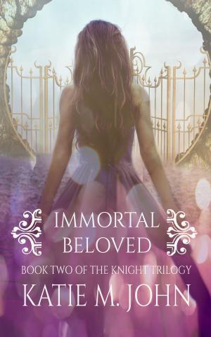 Book cover of Immortal Beloved (Book 2 of The Knight Trilogy)